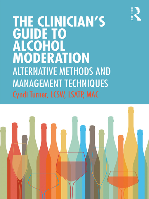 Upplýsingar um The Clinician's Guide to Alcohol Moderation eftir Cyndi Turner - Biðlisti